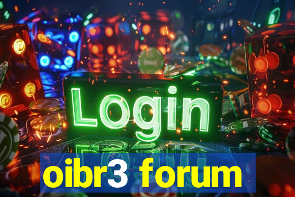 oibr3 forum